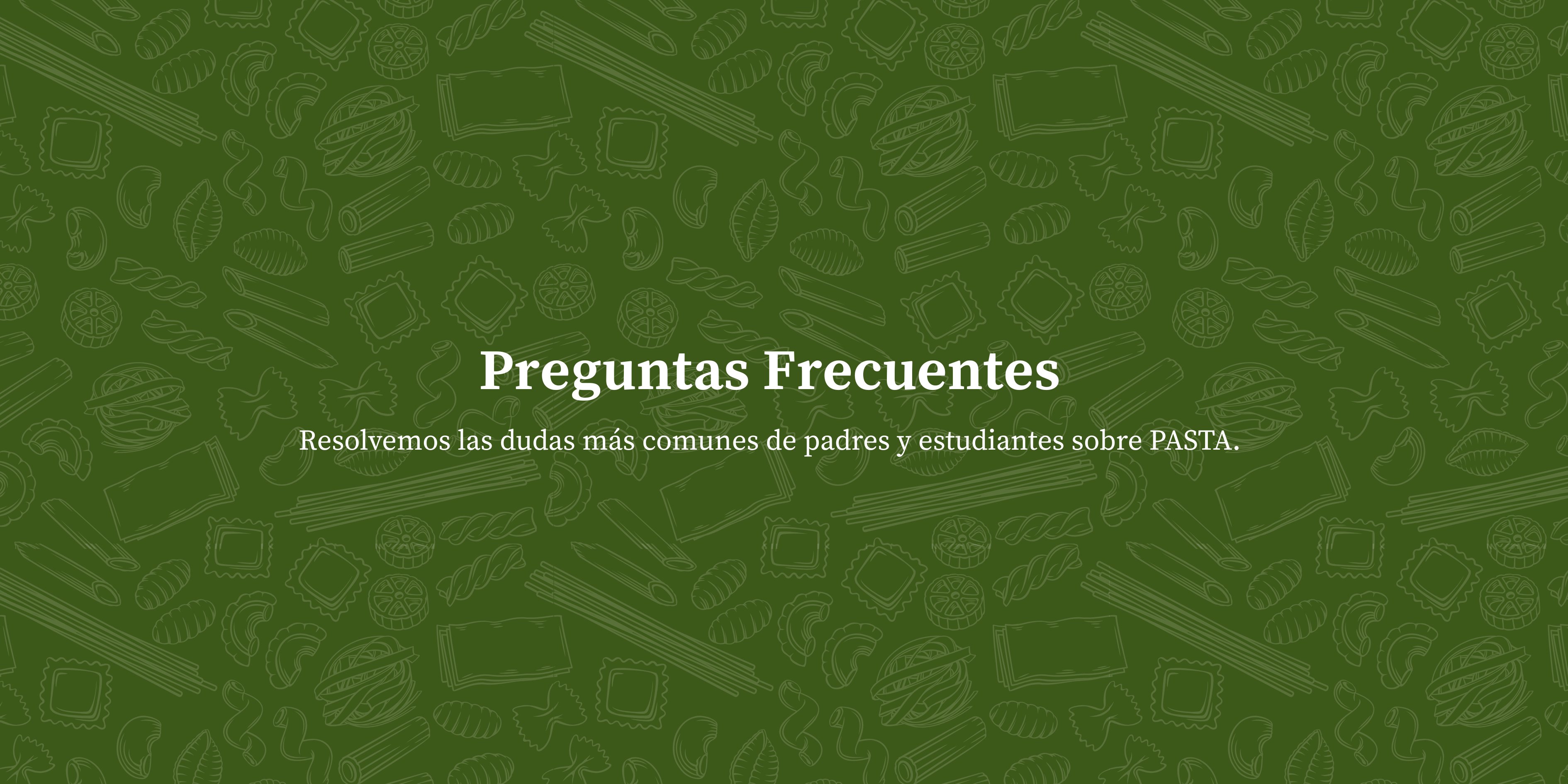 Preguntas Frecuentes — PASTA Programa Vocacional